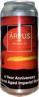 Arpus 6 Year Anniversary Barrel Aged Imperial Stout