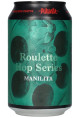 Puhaste Roulette Hop Series Manilita